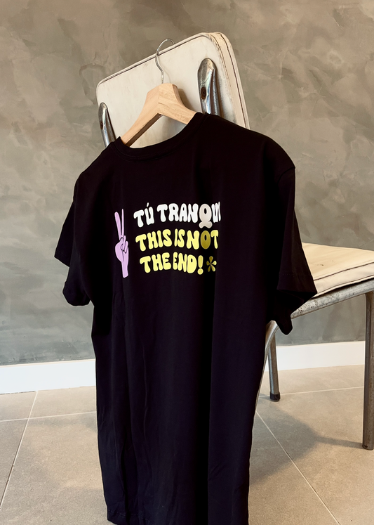 Tú Tranqui Unisex T-Shirt